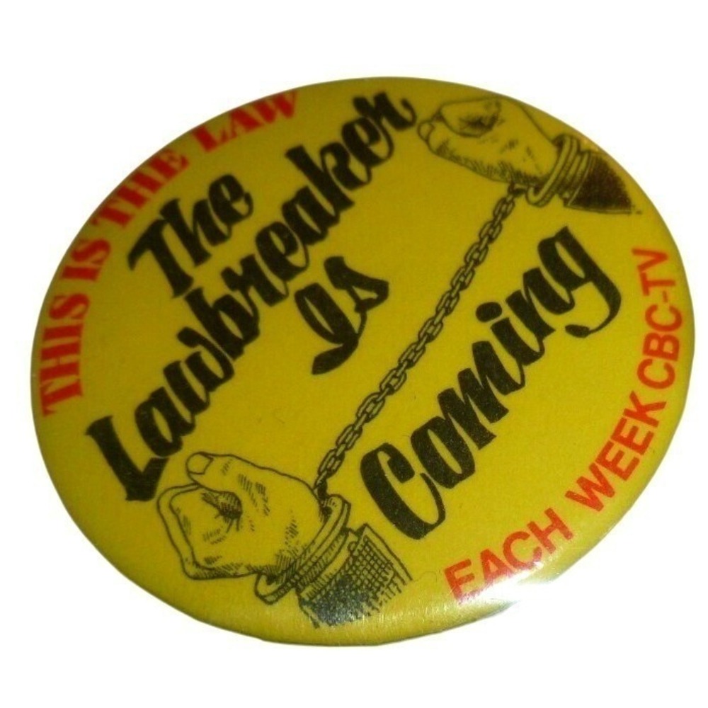 Vintage CBC-TV This Is The Law‎  Lawbreaker Is Coming Yellow Pinback Button 1.5"